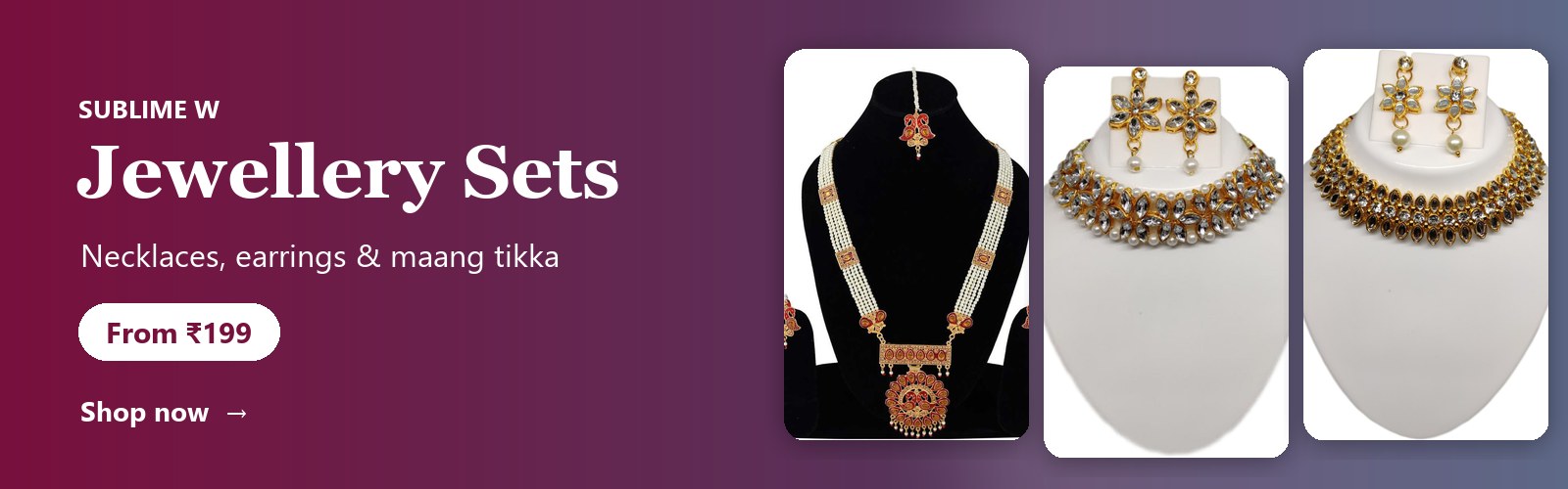 Sublime W Jewellery Sets — Necklaces, earrings & maang tikka